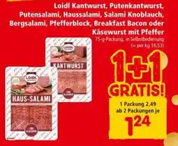 Interspar Loidl Kantwurst, Putenkantwurst, Putensalami, Haussalami, Salami Knoblauch, Bergsalami, Pfefferblock Angebot