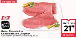 Maximarkt Österr Rindsschnitzel für Rouladen vom Jungstier Angebot