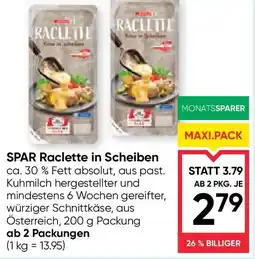 Maximarkt SPAR Raclette in Scheiben Angebot