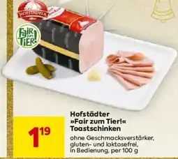 Billa Hofstädter >>>Fair zum Tier!<< Toastschinken Angebot