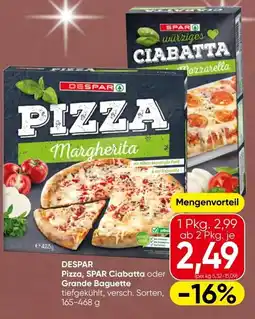 Spar Despar pizza, spar ciabatta oder grande baguette Angebot