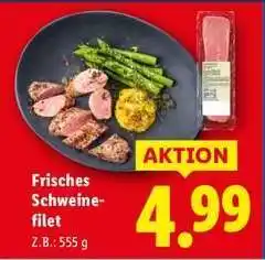 Lidl Frisches Schweinefilet Angebot