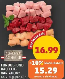 PENNY Fondue- und raclette- variation Angebot