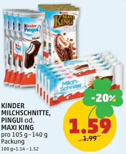 PENNY Kinder milchschnitte, pingui od. maxi king Angebot
