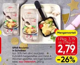 Spar SPAR Raclette in Scheiben Angebot