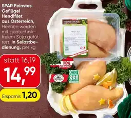 Spar SPAR Feinstes Geflügel Hendlfilet aus Österreich Angebot