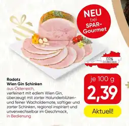 SPAR Gourmet Radatz Wien Gin Schinken Angebot