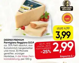 SPAR Gourmet Despar premium parmigiano reggiano d.o.p. Angebot