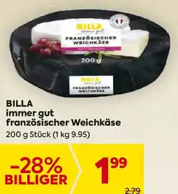 Billa BILLA immer gut französischer Weichkäse Angebot