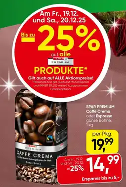Eurospar SPAR PREMIUM Caffè Crema oder Espresso ganze Bohne, Angebot