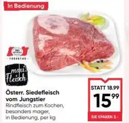 Maximarkt Österr. Siedefleisch vom Österr. Siedefleisch vom Jungstier Rindfleisch zum Kochen, besonders mager, Angebot