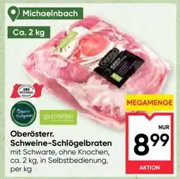 Maximarkt Oberösterr. Schweine-Schlögelbraten Angebot