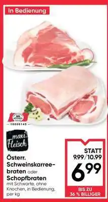 Maximarkt Österr. Schweinskarreebraten oder Schopfbraten Angebot
