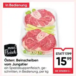 Maximarkt Österr. Beinscheiben vom Jungstier Angebot