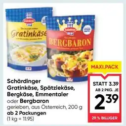 Maximarkt Schärdinger Gratinkäse, Spätzlekäse, Bergkäse, Emmentaler oder Bergbaron Angebot