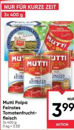 Maximarkt Mutti Polpa Feinstes Tomatenfrucht- fleisch Angebot