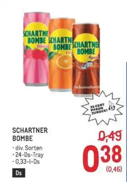 Metro Schartner Bombe Angebot
