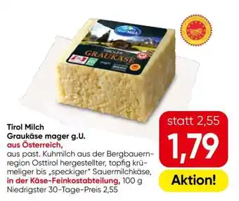 Eurospar Tirol Milch Graukäse mager g.U Angebot