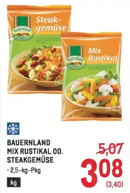 Metro Bauernland mix rustikal od. steakgemüse Angebot
