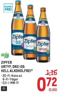 Metro Zipfer urtyp, drei od. hell alkoholfrei Angebot