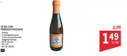 Metro Cá del cino prosecco frizzante Angebot