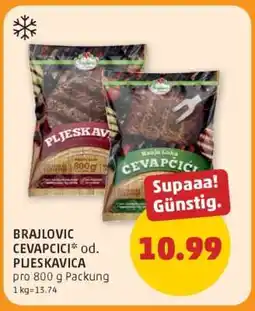 PENNY BRAJLOVIC CEVAPCICI* od. PLJESKAVICA Angebot