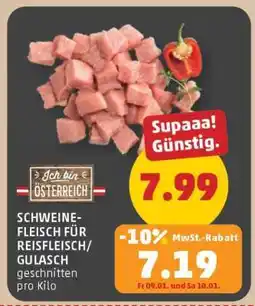 PENNY SCHWEINEFLEISCH FÜR REISFLEISCH/ GULASCH Angebot