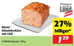 Nah&Frisch Moser Käseleberkäse mit Chili Angebot