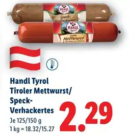Lidl Handl Tyrol Tiroler Mettwurst/ Speck- Verhackertes Angebot