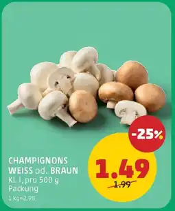 PENNY Champignons Weiss od. Braun Angebot
