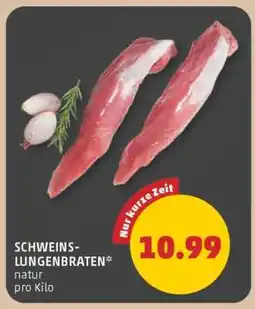 PENNY SCHWEINS-LUNGENBRATEN Angebot
