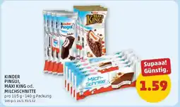 PENNY KINDER PINGUI, MAXI KING od. MILCHSCHNITTE Angebot