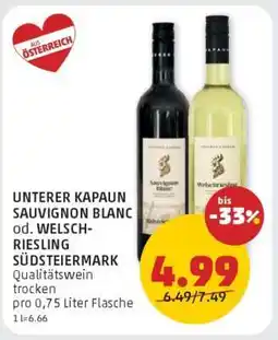 PENNY UNTERER KAPAUN SAUVIGNON BLANC od. WELSCHRIESLING SÜDSTEIERMARK Angebot