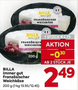 Billa BILLA immer gut französischer Weichkäse Angebot