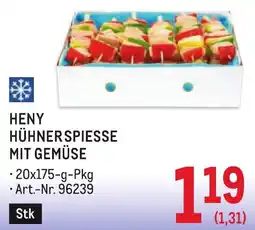 Metro Heny hühnerspiesse mit gemüse Angebot