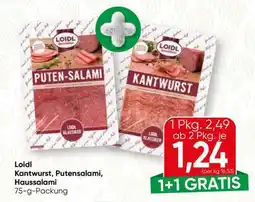 Spar Loidl Kantwurst, Putensalami, Haussalami Angebot