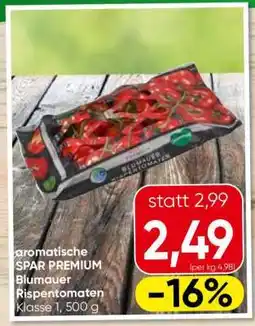 Eurospar SPAR PREMIUM Blumauer Rispentomaten Angebot