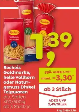 ADEG Recheis goldmarke, helle vollkorn oder natur- genuss dinkel teigwaren Angebot