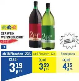 Metro 2er wein weiss oder rot Angebot