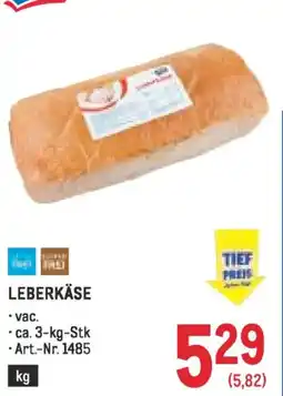 Metro LEBERKÄSE Angebot