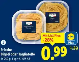Lidl Frische Bigoli oder Tagliatelle Angebot