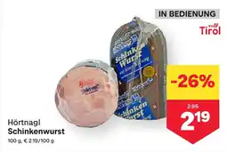 MPreis Hörtnagl Schinkenwurst Angebot