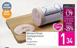 Sutterlüty Metzgerei Broger Champignonwurst Angebot