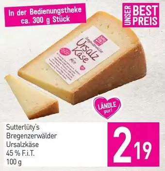 Sutterlüty Sutterlüty's Bregenzerwälder Ursalzkäse Angebot