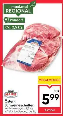 Maximarkt Österr. Schweineschulter Angebot