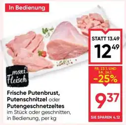 Maximarkt Frische Putenbrust, Putenschnitzel oder Putengeschnetzeltes Angebot