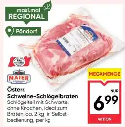 Maximarkt Österr. Schweine-Schlögelbraten Angebot