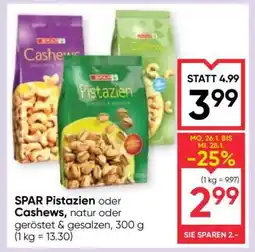 Maximarkt SPAR Pistazien oder Cashews Angebot