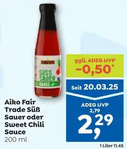 ADEG Aiko Fair Trade Süß Sauer oder Sweet Chili Sauce Angebot