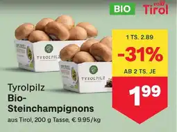 MPreis Tyrolpilz bio steinchampignons Angebot